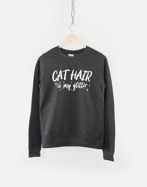 Cat Hair is my Glitter Sweater / Crazy Cat Lady Sweatshirt / Cat Mom Gift
