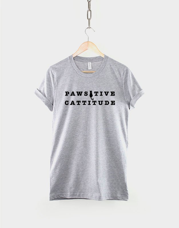 Cat Tshirt / Pawsitive Cattitude T-Shirt / Cat Lover Shirt / Positive Attitude