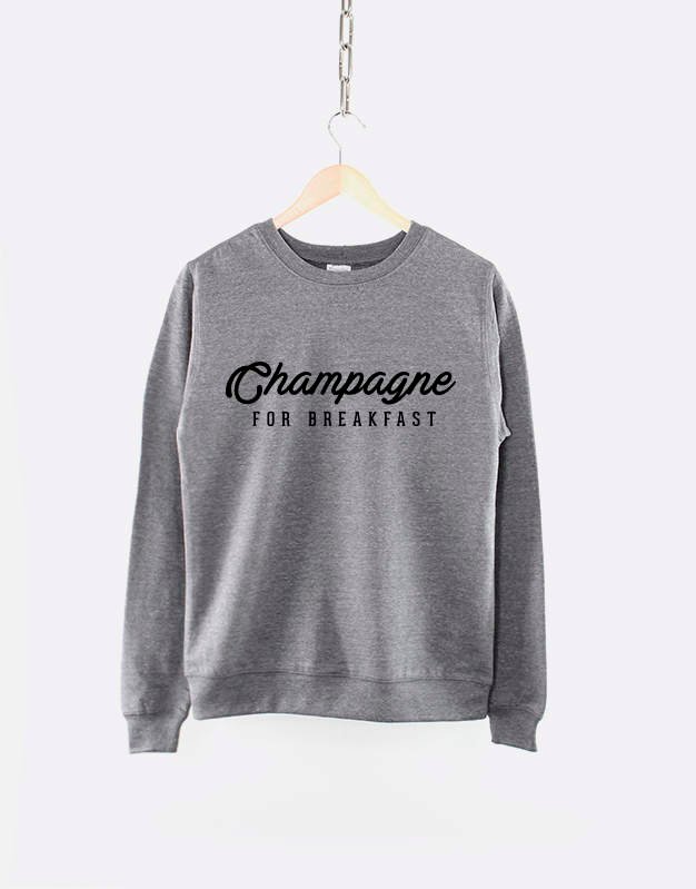 Champagne For Breakfast Crew Neck Sweatshirt