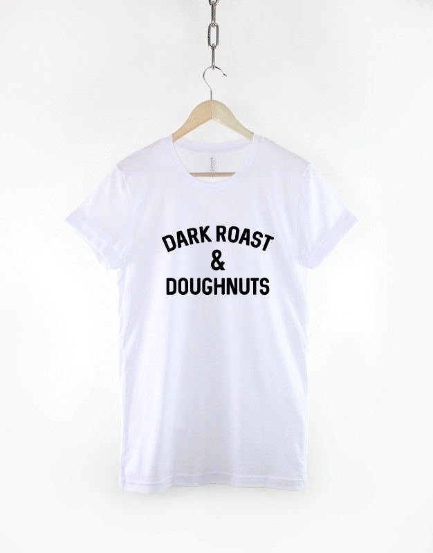 Dark Roast & Doughnuts T-Shirt - Coffee And Donuts Shirt