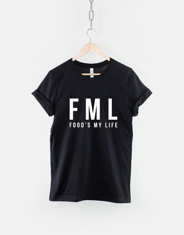 FML Tshirt / Food's My Life T-shirt / Vegan Vegetarian Foodie T Shirt