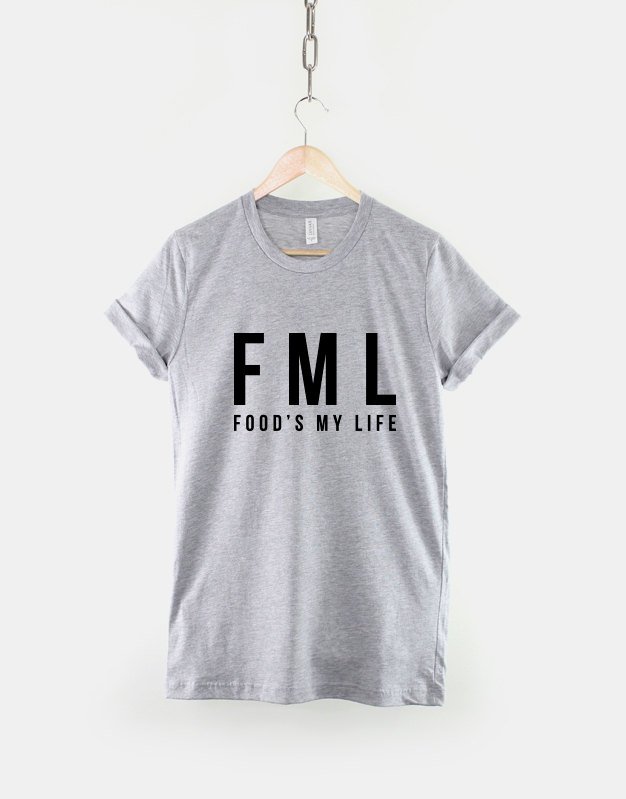FML Tshirt / Food's My Life T-shirt / Vegan Vegetarian Foodie T Shirt