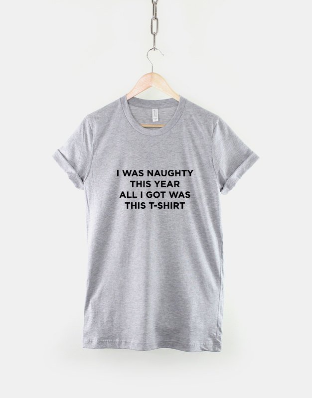 Funny Kids Christmas Tshirt / I Was Naughty This Year All I Got Was This T-Shirt / Funny Naughty List Gift Stocking Filler T shirt