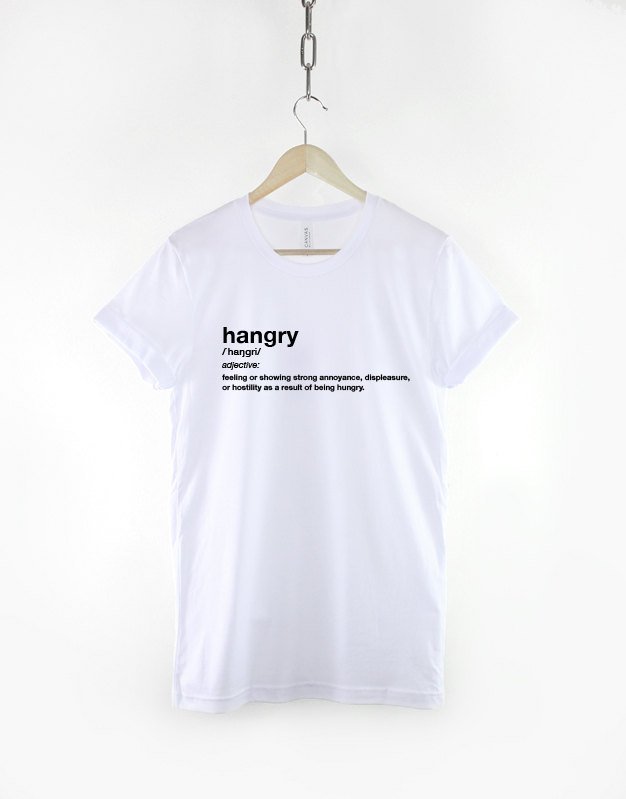 Hangry T-Shirt Dictionary Excerpt Hungry Angry Food Fashion T-Shirt