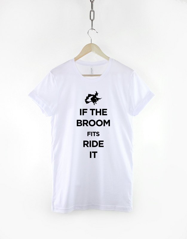 If The Broom Fits Ride It T-Shirt / Witch Broom Funny Halloween Mom Shirt