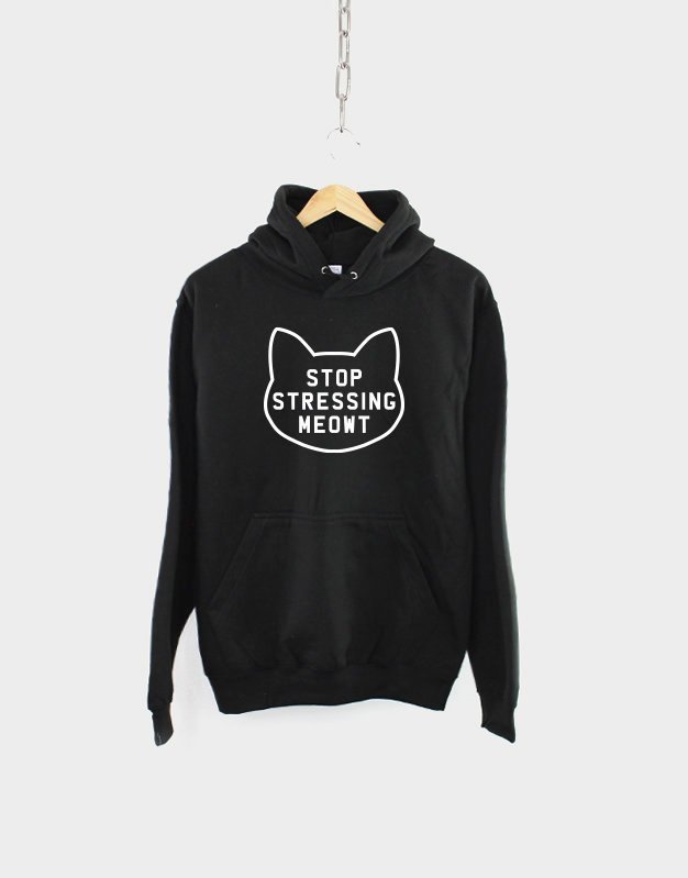Kids Stop Stressing Meowt Cat Hoodie / Childrens Cats Sweatshirt Hoody