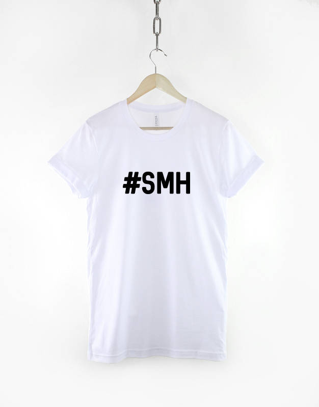 SMH Shaking My Head Hash Tag Shirt - Not Amused T-shirt