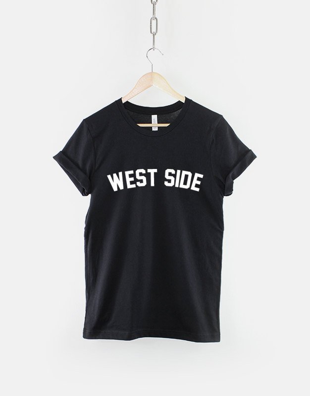 West Side T-Shirt / Unisex West Coast Gangster America Streetwear Shirt