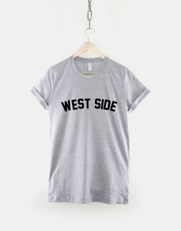 West Side T-Shirt / Unisex West Coast Gangster America Streetwear Shirt